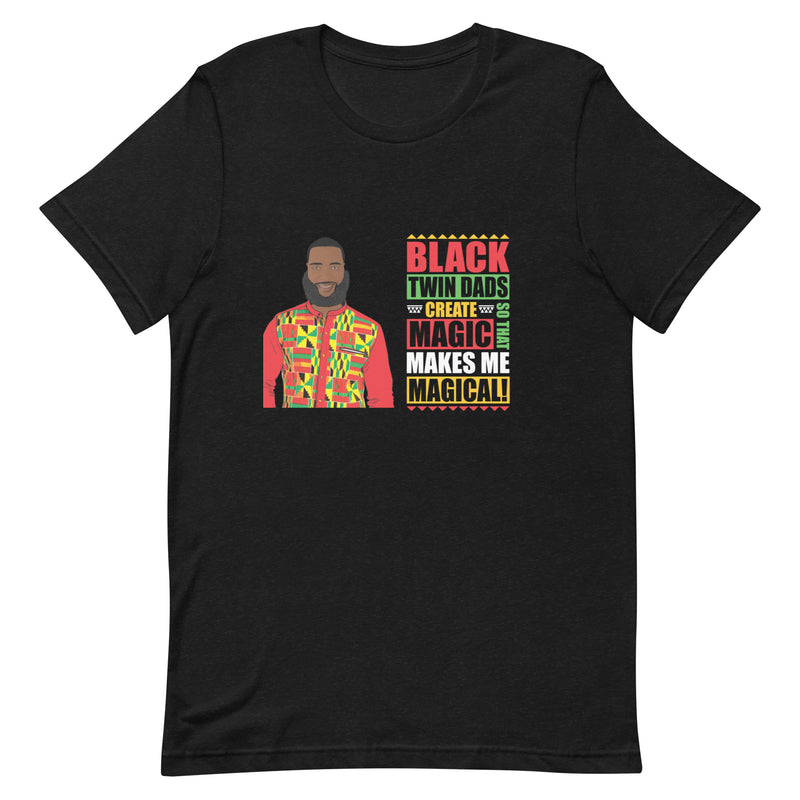 Black Twin Dads Create Magic T-Shirt